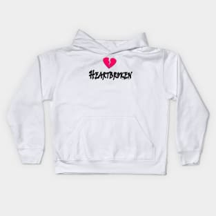 Heartbroken Kids Hoodie